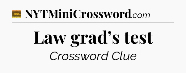 Law grad’s test - Eugene Sheffer Crossword