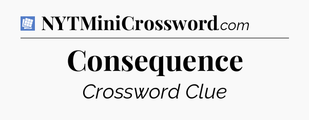 Consequence Puzzle Page Crossword Clue