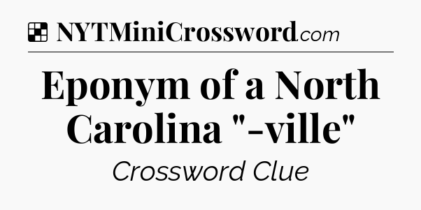 Solution: Eponym of a North Carolina 