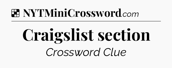 Solution: Craigslist section - NYT Crossword