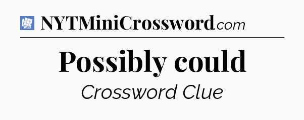 Possibly could Puzzle Page Crossword Clue