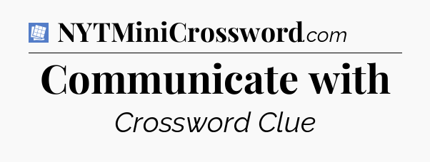 Communicate with Puzzle Page Crossword Clue