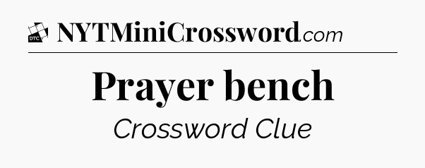 Prayer bench - Daily Themed Classic Crossword