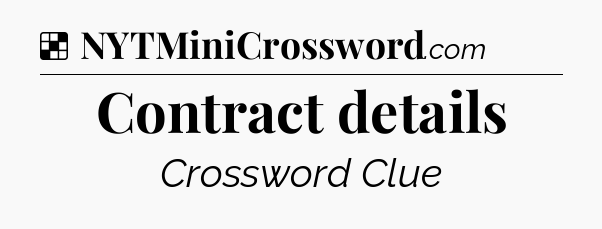 Solution: Contract details - NYT Crossword