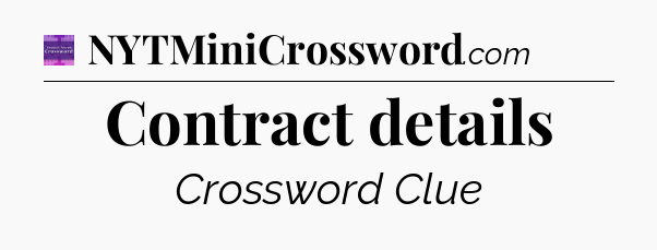 Contract details - Thomas Joseph Crossword