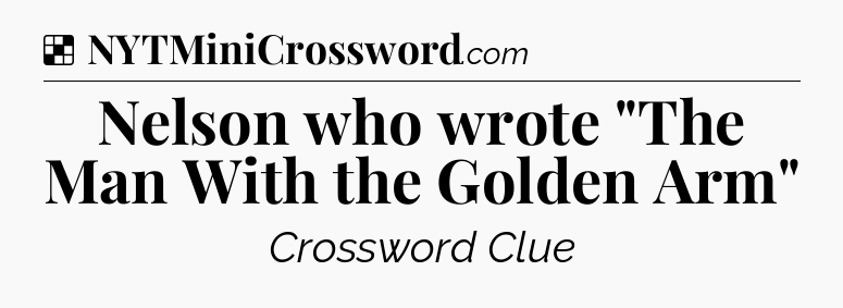 Solution: Nelson who wrote 