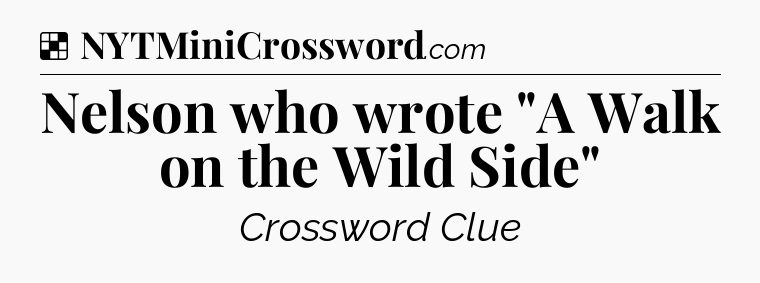 Solution: Nelson who wrote 