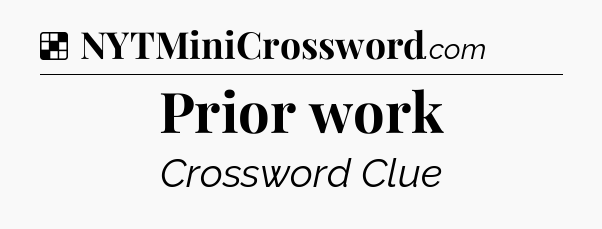 Solution: Prior work - NYT Crossword