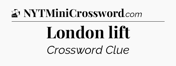 London lift - Daily Themed Classic Crossword