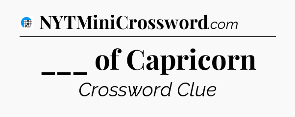 ___ of Capricorn Crossword Clue