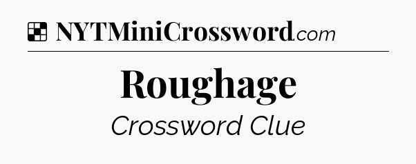 Solution: Roughage - NYT Crossword