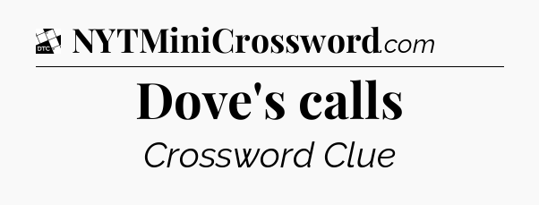 Dove's calls - Daily Themed Classic Crossword