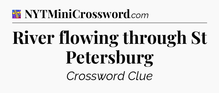 River flowing through St Petersburg Codycross