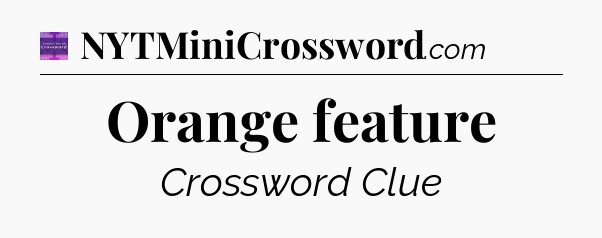 Orange feature - Thomas Joseph Crossword