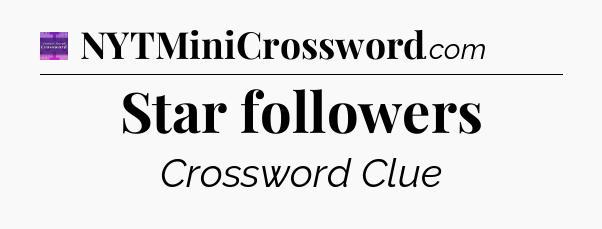 Star followers - Thomas Joseph Crossword