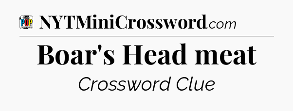 Boar's Head meat Crossword Clue