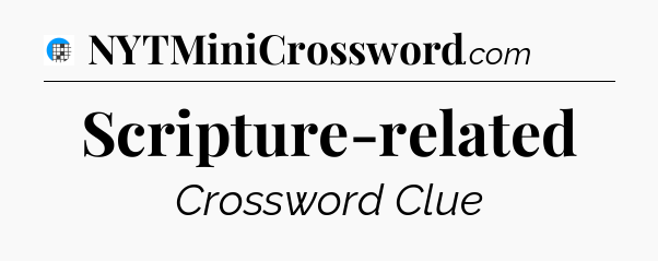 Scripture-related Crossword Clue