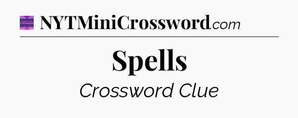 Spells - Thomas Joseph Crossword