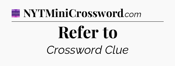 Refer to - Thomas Joseph Crossword