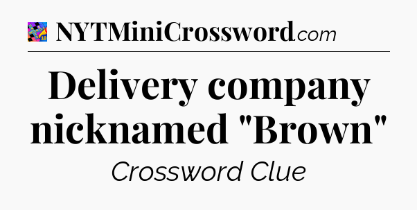 Delivery company nicknamed 