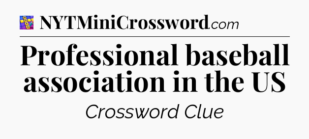 Professional baseball association in the US Codycross