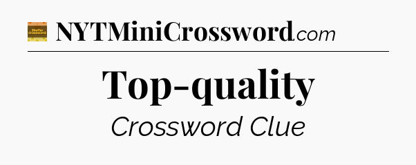 Top-quality - Eugene Sheffer Crossword