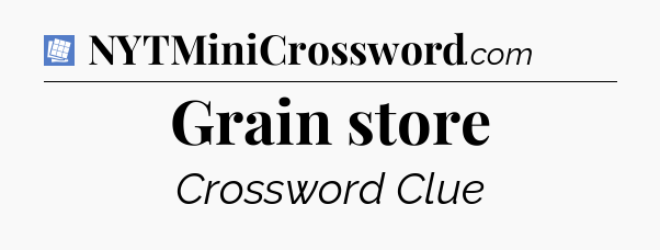 Grain store Puzzle Page Crossword Clue