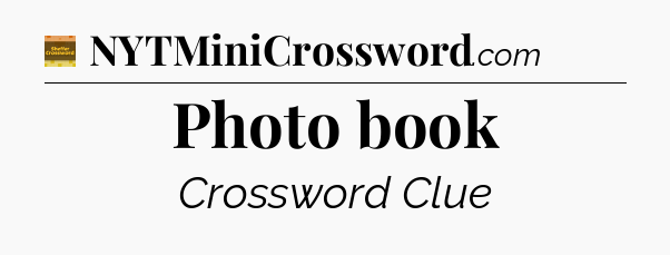 Photo book crossword clue Eugene Sheffer
