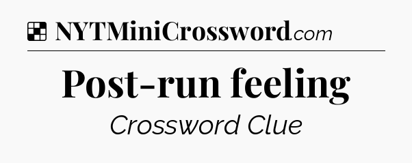 Solution: Post-run feeling - NYT Crossword