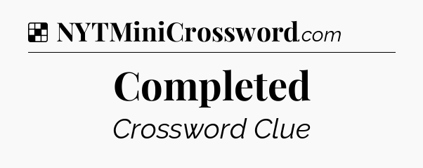 Solution: Completed - NYT Crossword