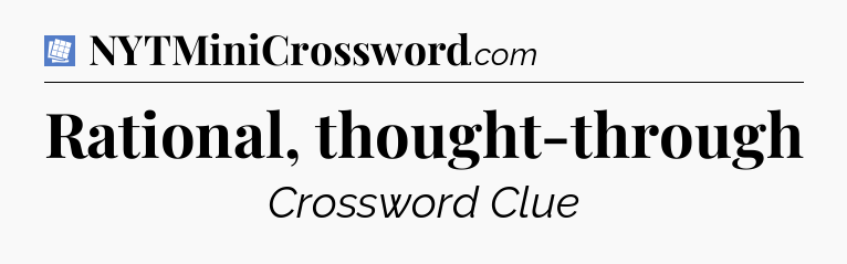 Rational, thought-through Puzzle Page Crossword Clue