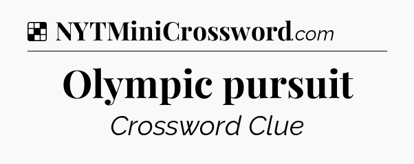 Solution: Olympic pursuit - NYT Crossword