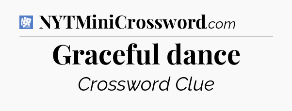 Graceful dance Puzzle Page Crossword Clue