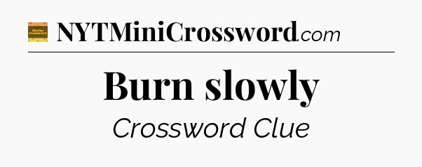 Burn slowly - Eugene Sheffer Crossword