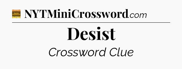 Desist crossword clue Eugene Sheffer
