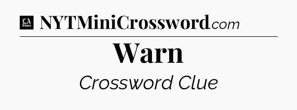 Warn - LA Times Crossword