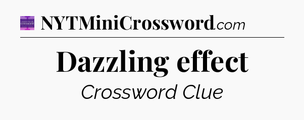 Dazzling effect - Thomas Joseph Crossword