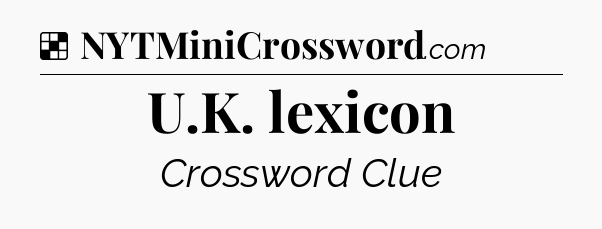 Solution: U.K. lexicon - NYT Crossword
