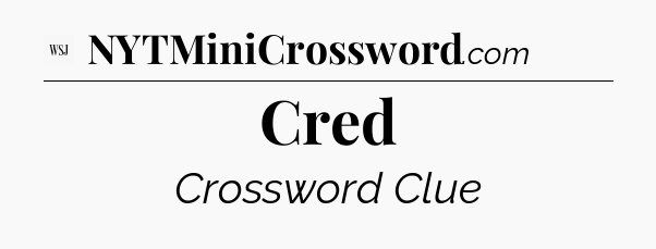 Cred - WSJ Crossword