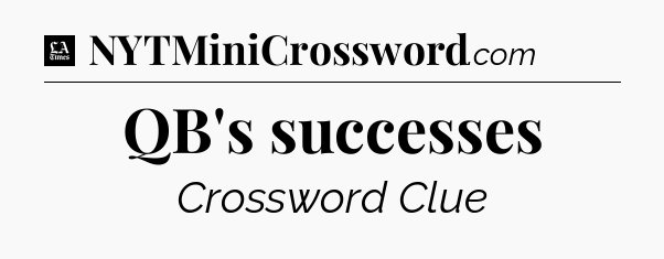 QB's successes - LA Times Crossword