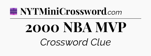 2000 NBA MVP - Thomas Joseph Crossword