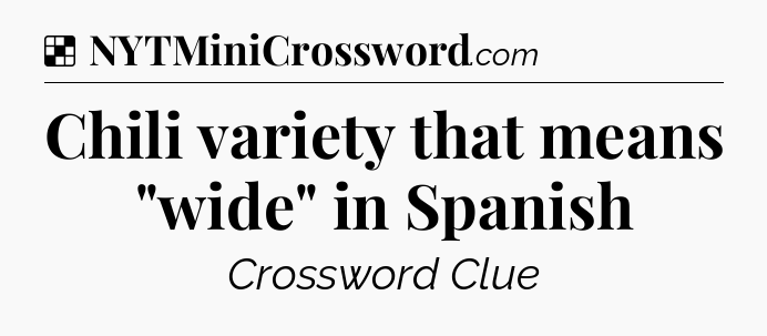 Solution: Chili variety that means 