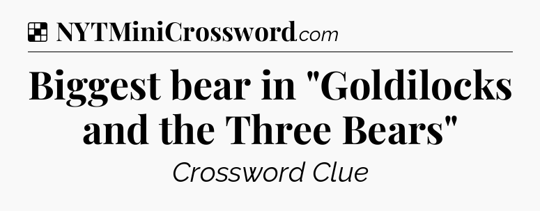 Solution: Biggest bear in 