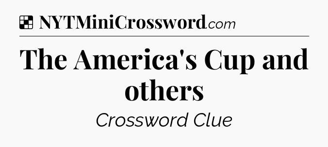 Solution: The America's Cup and others - NYT Crossword