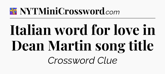 Italian word for love in Dean Martin song title Codycross