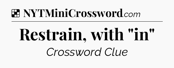 Solution: Restrain, with 