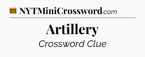 Artillery - Eugene Sheffer Crossword