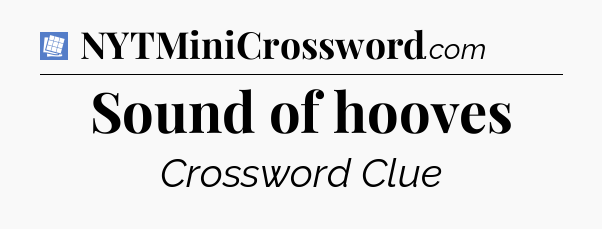 Sound of hooves Puzzle Page Crossword Clue