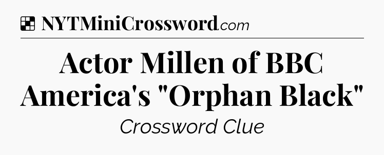 Actor Millen of BBC America's 
