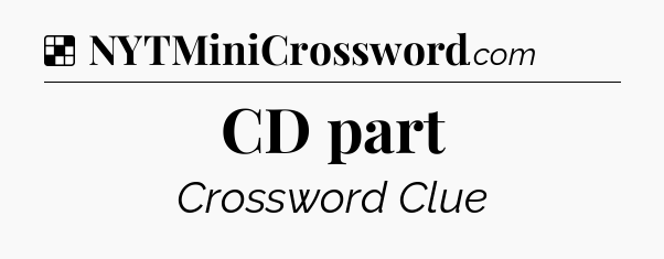 Solution: CD part - NYT Crossword